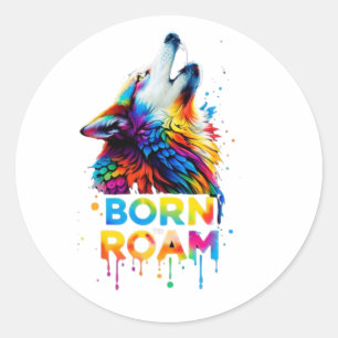 Born to Roam Colourful Wolf Classic Round Sticker