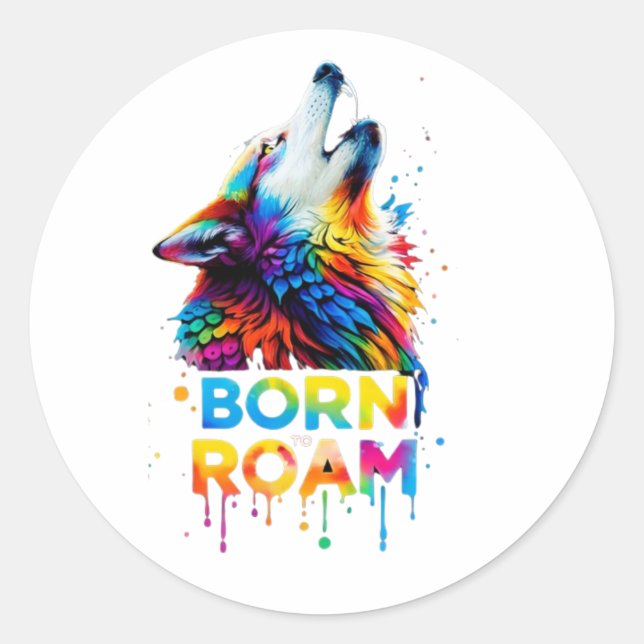 Born to Roam Colourful Wolf Classic Round Sticker (Front)