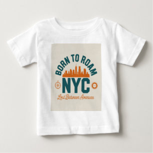 Born to Roam NYC Baby T-Shirt