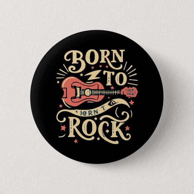 Born to Rock Electric Guitar 2 Inch Round Button (Front)