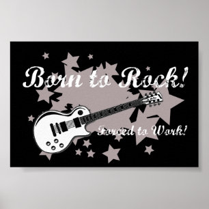 Born to Rock, Forced To Work Poster