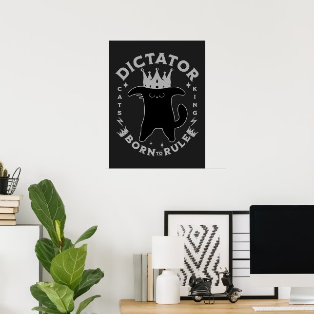 Born To Rule | Funny Cat Design Poster (Home Office)