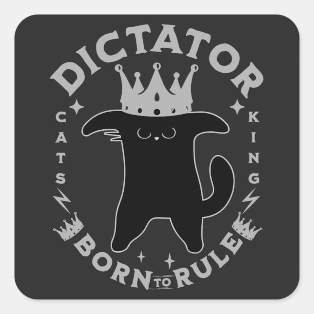 Born To Rule | Funny Cat Design Square Sticker (Front)