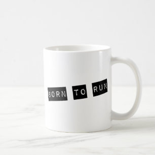Born to run coffee mug
