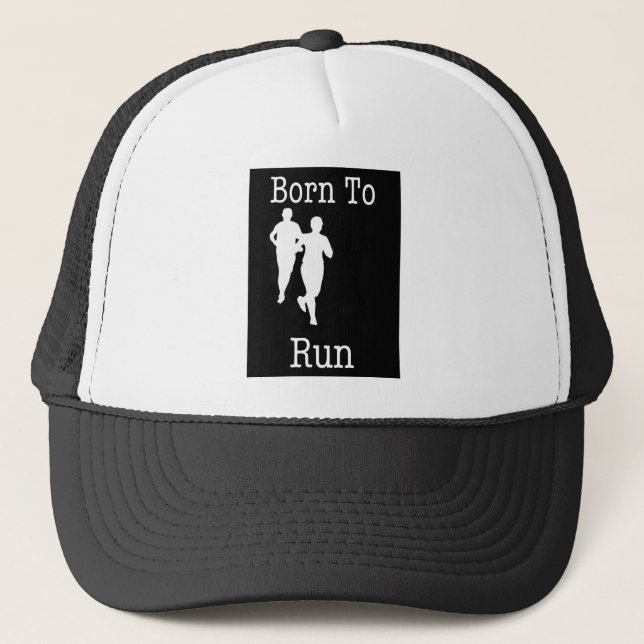 Born to Run Trucker Hat (Front)