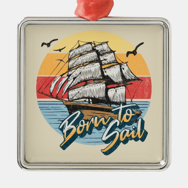 Born to sail metal ornament (Front)