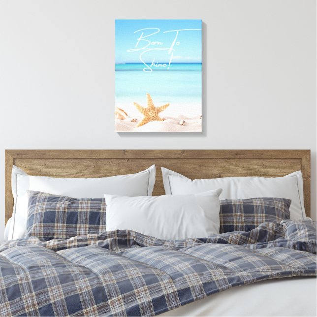 Born To Shine Canvas Print (Insitu(Bedroom))