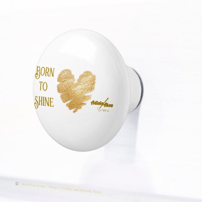 Born to Shine Ceramic Knob by Poet Adiela Akoo (Born to Shine Ceramic Knobs by Poet Adiela Akoo. Browse my store 4 more fab finds & great gift ideas)