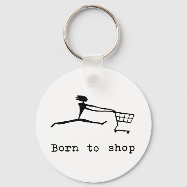 Born to shop keychain (Front)