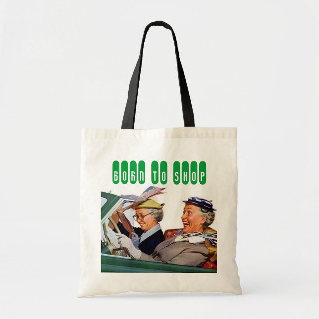 Born To SHOP Tote Bag (Front)