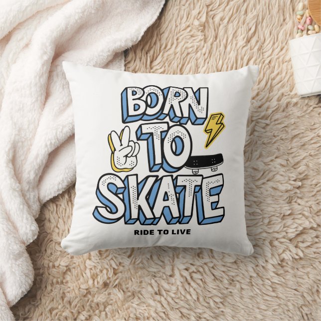Born to Skate Ride to Live Throw Pillow (Blanket)