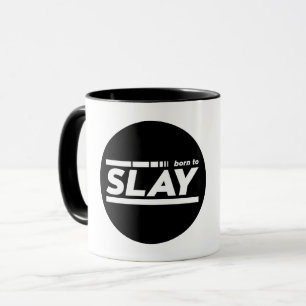 Born To Slay Typography Mug