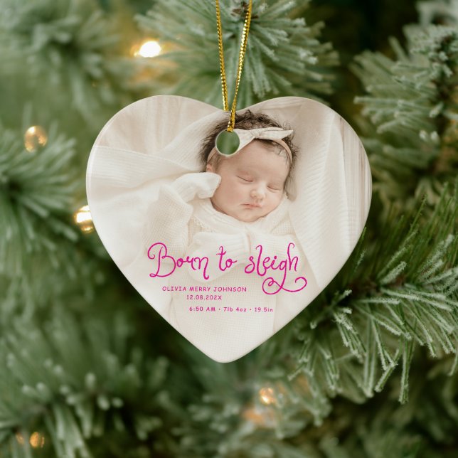 Born to Sleigh Baby Photo Birth Stats Christmas Ceramic Ornament (Tree)