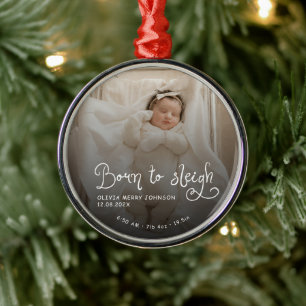 Born to Sleigh Baby Photo Birth Stats Christmas Metal Ornament