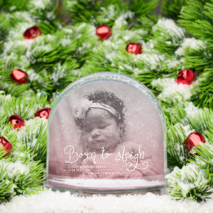Born to Sleigh Baby Photo Birth Stats Christmas Snowglobe