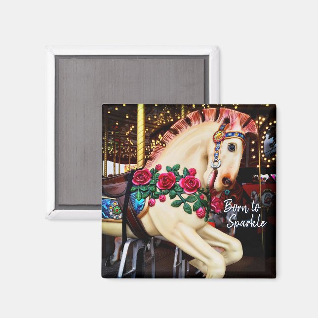 Born to Sparkle Carousel Horse with Roses Photo Magnet (Front/Back)