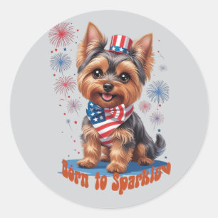 Born to Sparkle – Cute Patriotic Yorkie 4th of Jul Classic Round Sticker