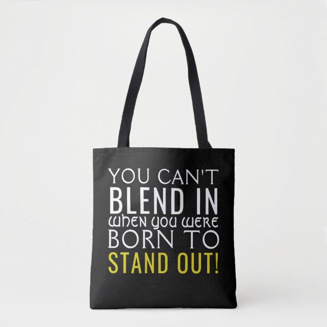 Born to Stand Out Tote Bag (Front)