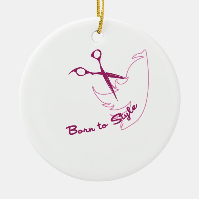 Born To Style Ceramic Ornament (Front)