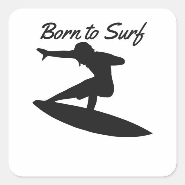 Born to Surf Square Sticker (Front)