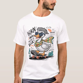 BORN TO SWIM FORCED TO WALK IDEA T-Shirt