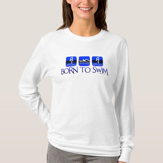 BORN TO SWIM T-Shirt (Front)