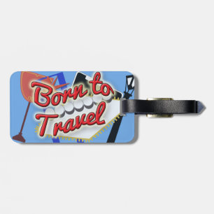 Born to Travel Vegas Vibes Fun Design Luggage Tag