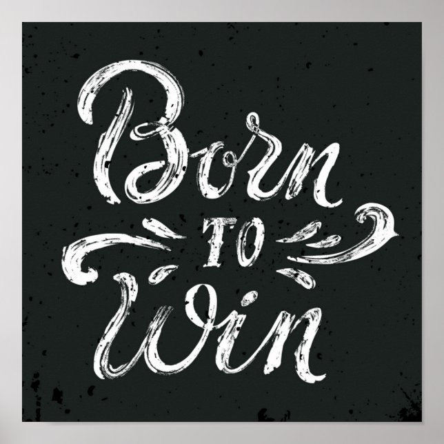 Born To Win Poster (Front)