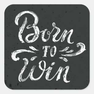 Born To Win Square Sticker