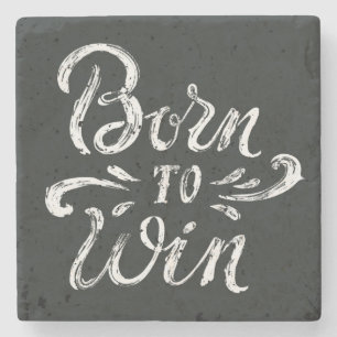 Born To Win Stone Coaster