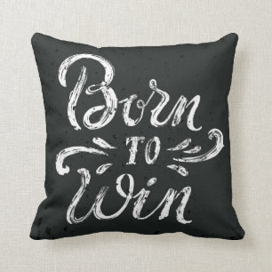 Born To Win Throw Pillow