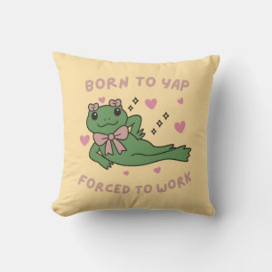 Born to Yap Forced to Work Funny Frog Coworker Throw Pillow