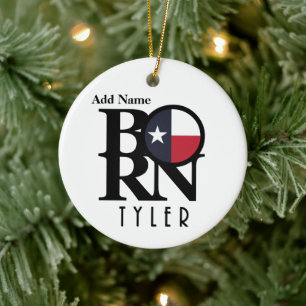 BORN Tyler Texas Ceramic Ornament