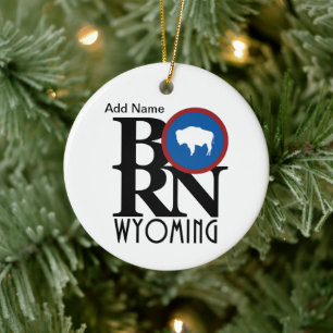BORN Wyoming Custom Ceramic Ornament