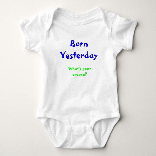 Born Yesterday Baby Bodysuit (Front)