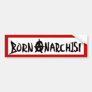 bornanarchist bumper sticker