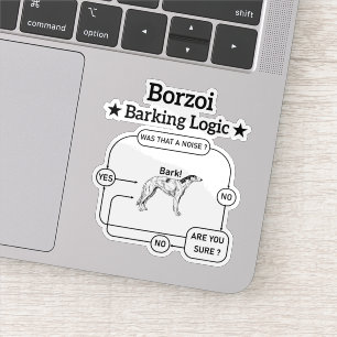 Borzoi Barking Logic Funny Dog Owner Sarcastic