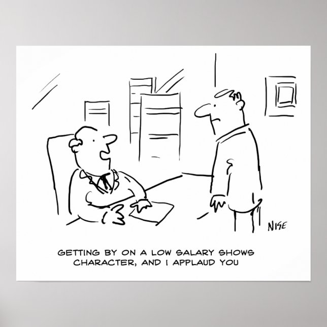 Boss Applauds Worker for Managing on Low Salary Poster (Front)