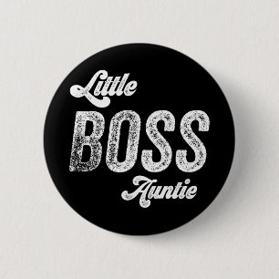 Boss Auntie Baby Mothers Day 2 Inch Round Button