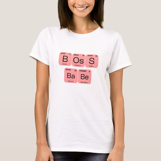 Boss Babe Periodic Tablo Element T-Shirt (Front)