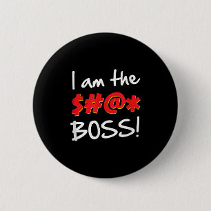 Boss, Bosses Humour Quote Graphic Gag Gift 2 Inch Round Button