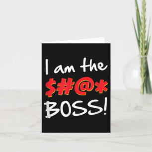 Boss, Bosses Humour Quote Graphic Gag Gift Card