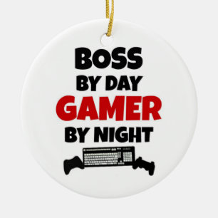 Boss by Day Gamer by Night Ceramic Ornament