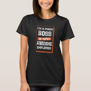 Boss Day Employee Appreciation Office  for Mens &  T-Shirt