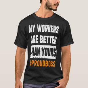 Boss Employees Appreciation Day  Quote Workplace W T-Shirt