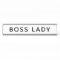 Boss Lady Desk Name Plate