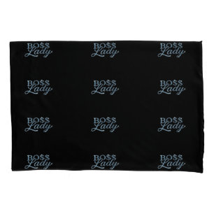Boss Lady Pillowcase