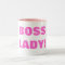 BOSS LADY!