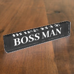 Boss Man Gift Funny Name Plate Customize<br><div class="desc">This design was created though digital art. It may be personalized in the area provide or customizing by choosing the click to customize further option and changing the name, initials or words. You may also change the text colour and style or delete the text for an image only design. Contact...</div>