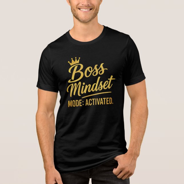 Boss Mindset Mode: Activated – Gold Typography Tee (Front)